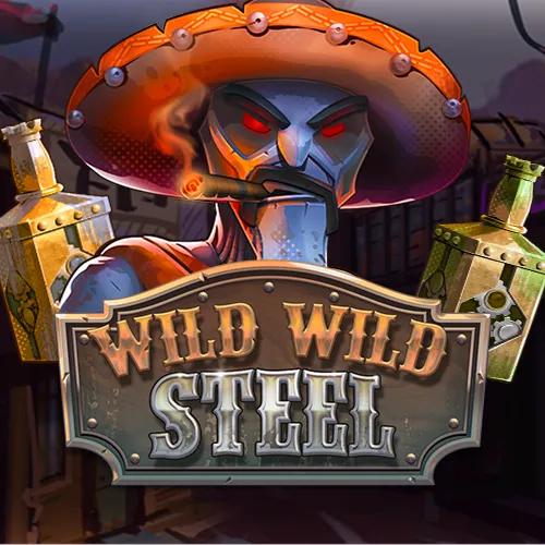 Wild Wild Steel